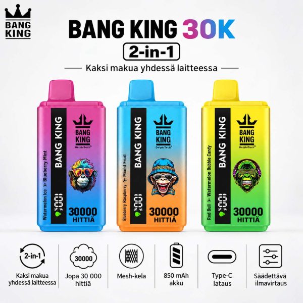 Bang King 30K 2-in-1 – 30000 hittiä ja kaksi makua Bang King 30K 2-in-1 vape, jopa 30000 hittiä, kaksi makua, mesh-kela, 850 mAh akku, Type-C-lataus ja säädettävä ilmavirtaus